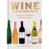 New Mags Coffee Table Book Wine Taste Pair Pour
