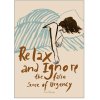 Poster & Frame Sissan Richardt Poster Relax And Ignore 30x40 cm