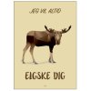 Citatplakat Elgske Dig A4