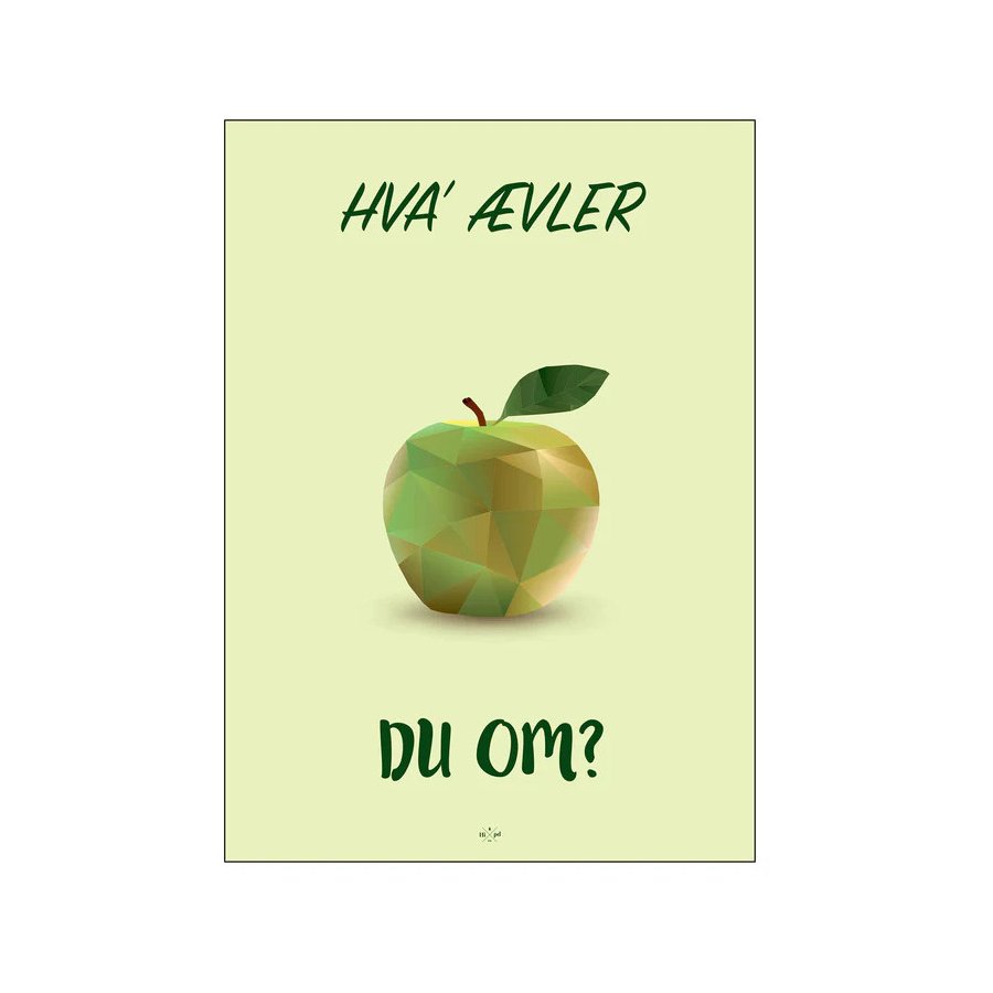 Citatplakat Hva' vler Du Om 50x70 cm, Grn