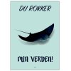 Citatplakat Du Rokker Min Verden A3