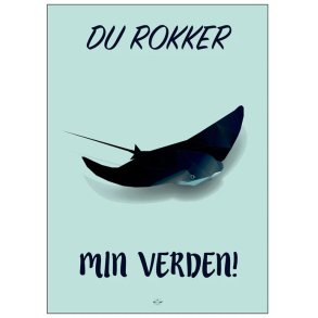 Citatplakat Du Rokker Min Verden 70x100 cm