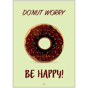 Citatplakat Do'nut Worry, Be Happy 70x100 cm, Gr�n