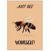 Citatplakat Just Bee Yourself A4, Brun