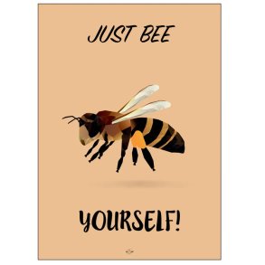 Citatplakat Just Bee Yourself A4, Brun