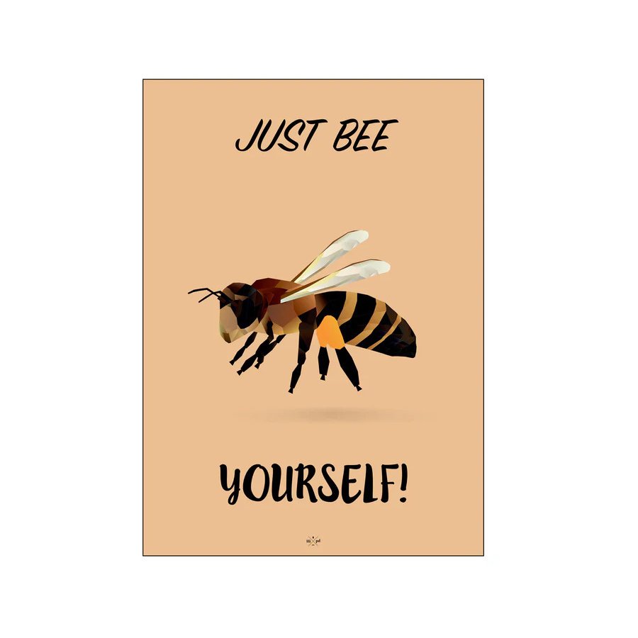Citatplakat Just Bee Yourself A4, Brun