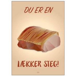 Citatplakat Du Er En L�kker Steg 50x70 cm