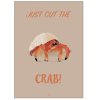 Citatplakat Cut The Crab A4