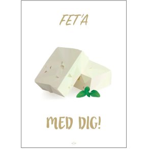 Citatplakat Fet'a Med Dig 50x70 cm