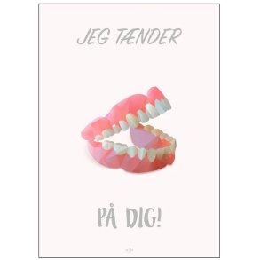 Citatplakat Jeg T�nder P� Dig A3