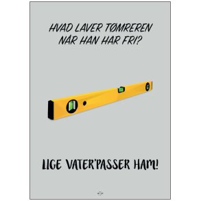 Citatplakat Hvad Laver T�mreren 70x100 cm