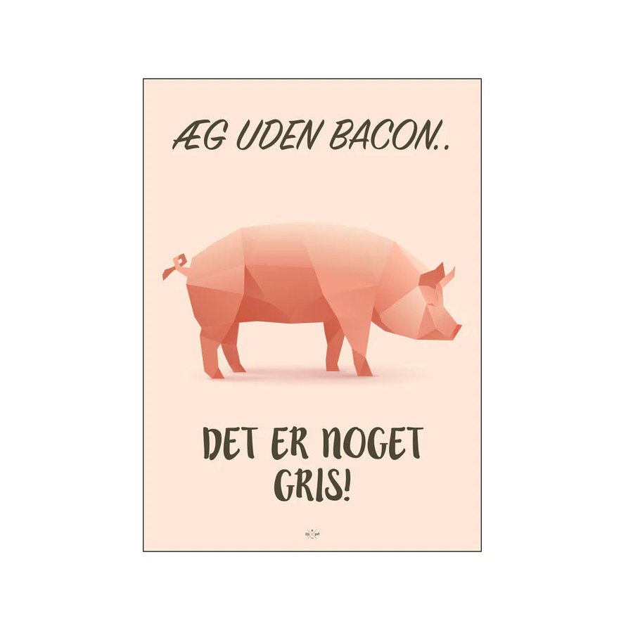 Citatplakat Uden Bacon A3