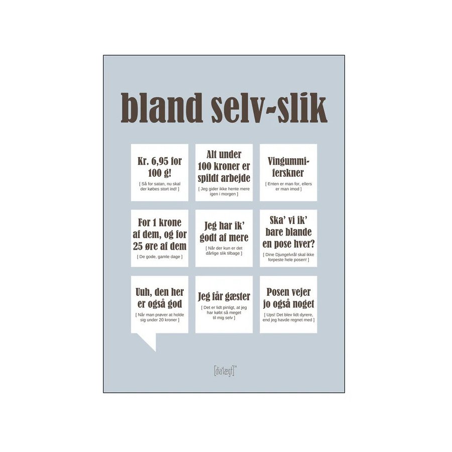 Dialgt Bland Selv-slik Plakat A3
