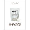 Citatplakat Let's Get Whey'sted A3, Hvid