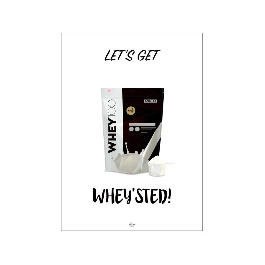 Citatplakat Let's Get Whey'sted A3, Sort
