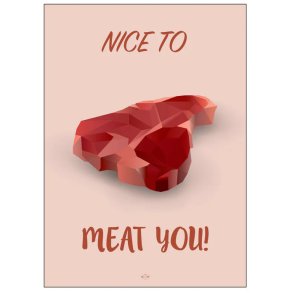 Citatplakat Nice To Meat You 70x100 cm