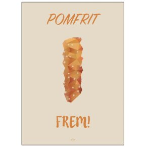Citatplakat Pomfrit Frem A4