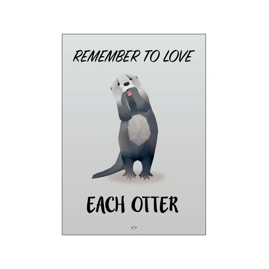 Citatplakat Love Each Otter A3