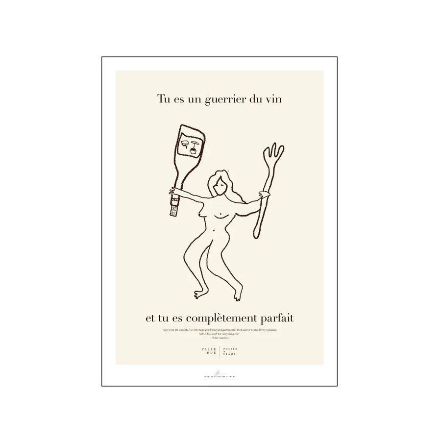 Poster & Frame Cille Due x Poster & Frame Poster Tu es un guerrier du vin A3