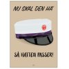 Citatplakat Student Nu Ska' Den Ha' S Hatten Passer HG 70x100 cm