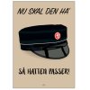 Citatplakat Student Nu Ska' Den Ha' S Hatten Passer Sort A4